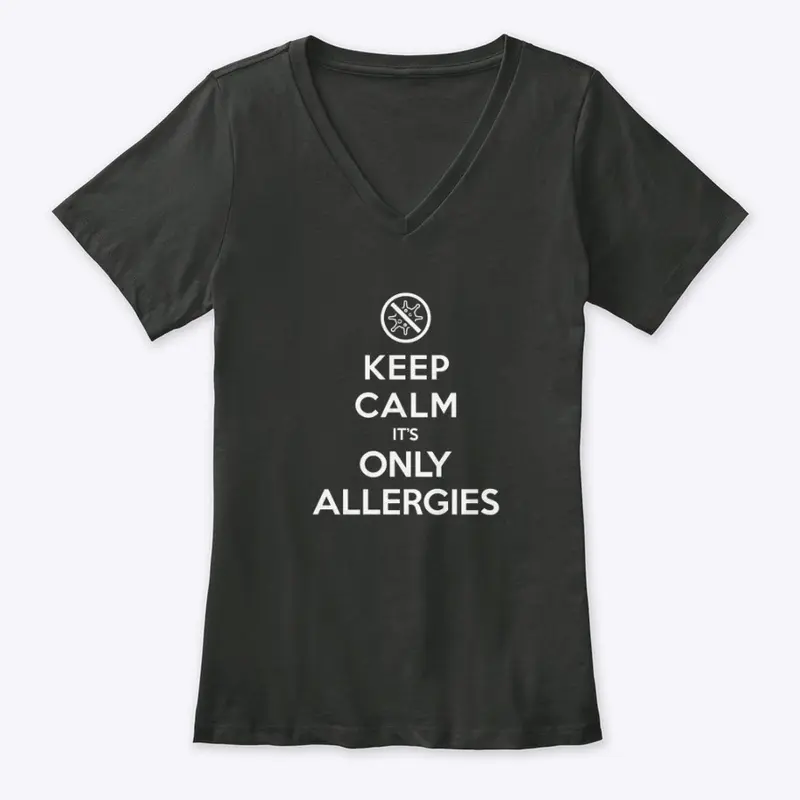 Keep Calm It’s Only Allergies 